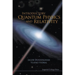 Introductory Quantum Physics And Relativity