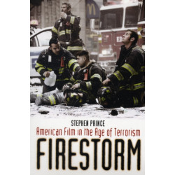 Firestorm: American Film in the Age of Terrorism