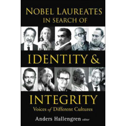 Nobel Laureates In Search Of Identity And Integrity: Voices Of Different Cultures