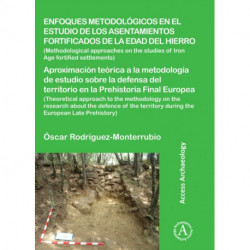 Enfoques metodologicos en el estudio de los asentamientos fortificados de la edad del hierro