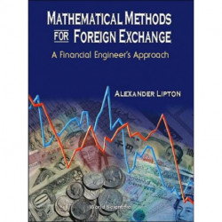 Mathematical Methods For Foreign Exchange: A Financial Engineer's Approach