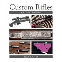 Custom Rifles of Great Britain