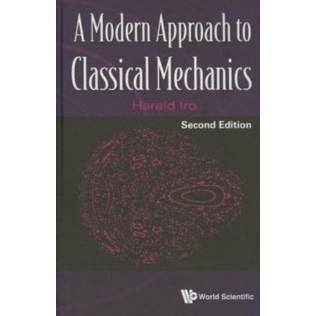 Modern Approach To Classical Mechanics, A