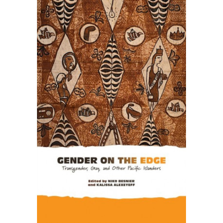 Gender on the Edge: Transgender, Gay, and Other Pacific Islanders