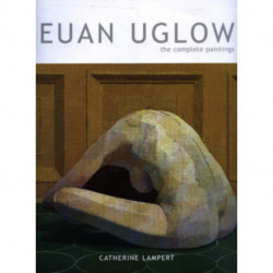 Euan Uglow: The Complete Paintings