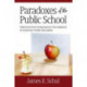 Paradoxes of the Public School: Historical and Contemporary Foundations of American Public Education