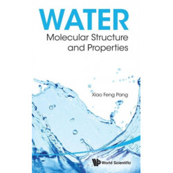 Water: Molecular Structure And Properties