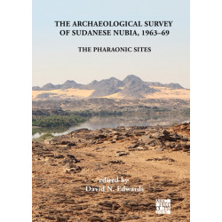 The Archaeological Survey of Sudanese Nubia, 1963-69: The Pharaonic Sites