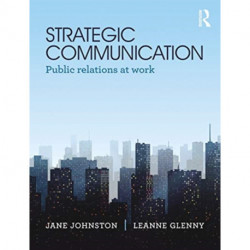 Strategic Communication: Public relations at work