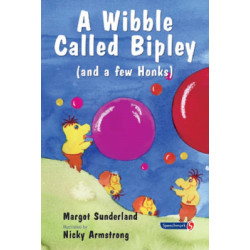A Wibble Called Bipley: A Story for Children Who Have Hardened Their Hearts or Becomes Bullies
