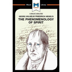 An Analysis of G.W.F. Hegel's Phenomenology of Spirit