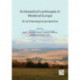 Ecclesiastical Landscapes in Medieval Europe: An Archaeological Perspective