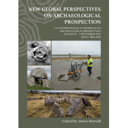 New Global Perspectives on Archaeological Prospection: 13th International Conference on Archaeological Prospection, 28 August – 1 September 2019, Sligo – Ireland