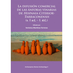 La difusion comercial de las anforas vinarias de Hispania Citerior-Tarraconensis (s. I a.C. – I. d.C.)