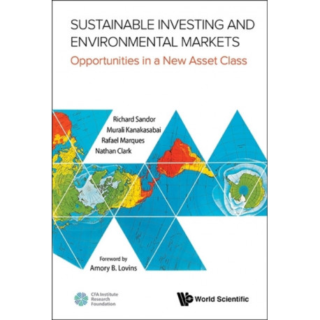 Sustainable Investing And Environmental Markets: Opportunities In A New Asset Class