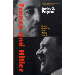 Franco and Hitler: Spain, Germany, and World War II
