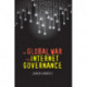 The Global War for Internet Governance