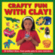 Crafty Fun With Clay!