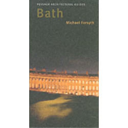 Bath: Pevsner City Guide