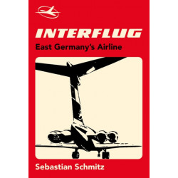 Interflug: East Germany's Airline