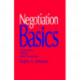 Negotiation Basics: Concepts, Skills, and Exercises