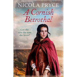 A Cornish Betrothal: A sweeping historical romance for fans of Poldark