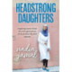 Headstrong Daughters: Inspiring stories from the new generation of Australian Muslim women