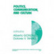 Politics, Communication, and Culture