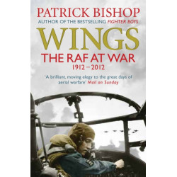 Wings: The RAF at War, 1912-2012