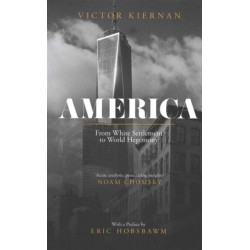 America: From White Settlement to World Hegemony