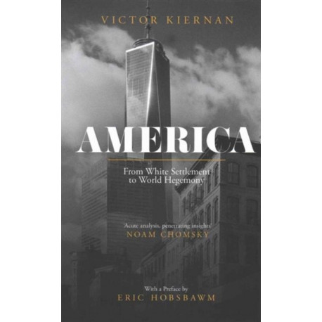 America: From White Settlement to World Hegemony