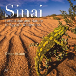 Sinai: Landscape and Nature in Egypt’s Wilderness