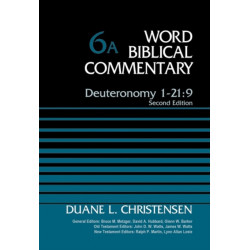 Deuteronomy 1-21:9, Volume 6A: Second Edition