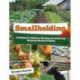 Smallholding: A Beginner’s Guide to Raising Livestock and Growing Garden Produce