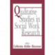 Qualitative Studies in Social Work Research