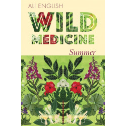 Wild Medicine, Summer: Summer