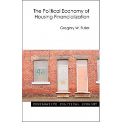 The Political Economy of Housing Financialization