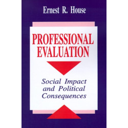 Professional Evaluation: Social Impact and Political Consequences