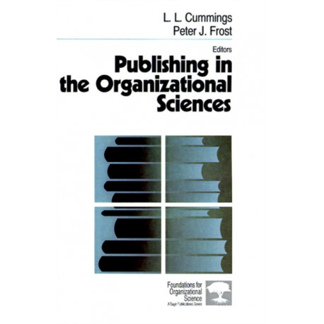Publishing in the Organizational Sciences