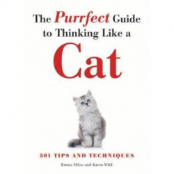 The Purrfect Guide to Thinking Like a Cat