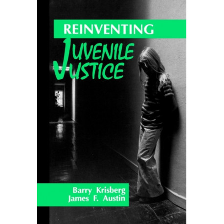 Reinventing Juvenile Justice