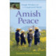 Amish Peace – Simple Wisdom for a Complicated World: Simple Wisdom for a Complicated World