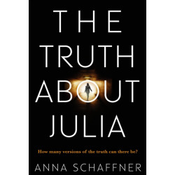 The Truth About Julia: A Chillingly Timely Thriller