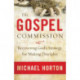 The Gospel Commission – Recovering God`s Strategy for Making Disciples: Recovering God's Strategy for Making Disciples