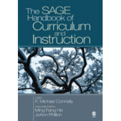 The SAGE Handbook of Curriculum and Instruction