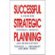 Successful Strategic Planning: A Guide for Nonprofit Agencies and Organizations