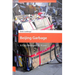 Beijing Garbage: A City Besieged by Waste