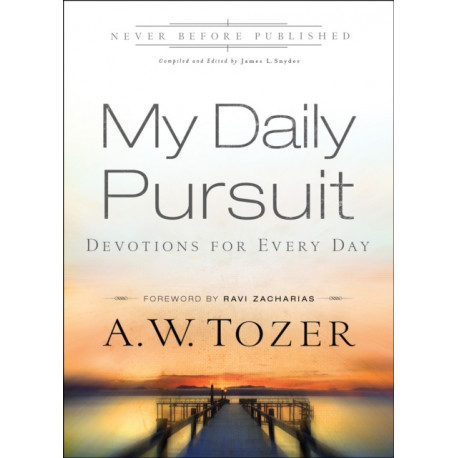 My Daily Pursuit – Devotions for Every Day: Devotions for Every Day