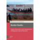 Border Deaths: Causes, Dynamics and Consequences of Migration-related Mortality
