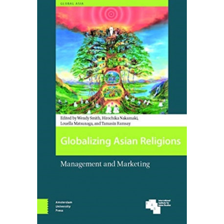 Globalizing Asian Religions: Management and Marketing